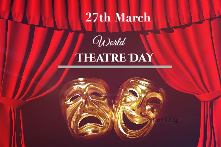 World Theatre Day 27th March 2023