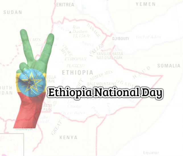 Derg Downfall Day (National Day) Ethiopia 28th May 2023- History and Facts